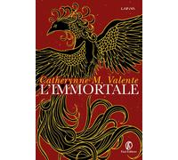 L'immortale [Paperback] [Jun 27, 2023] Valente, Catherynne M. and Vecchietti, Ti