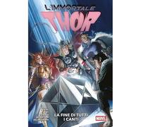 L'Immortale Thor: La Fine Di Tutti I Canti 3 - Marvel Collection