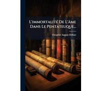 L'immortalitÃ(c) De L'âme Dans Le Pentateuque...