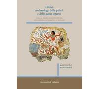 Limnai. Archeologia delle paludi e delle acque interne