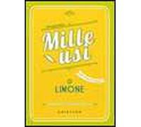 Limone. Mille usi. Casa, pulizie, cucina e bellezza