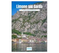 Limone sul Garda - Perle am Westufer des Gardasees (Wandkalender 2026 DIN A3 hoch), CALVENDO Monatskalender: Mediterranes Flair am Gardasee - die Altstadt von Limone sul Garda.