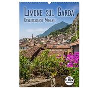 LIMONE SUL GARDA Unvergessliche Momente (Wandkalender 2026 DIN A3 hoch), CALVENDO Monatskalender: Beliebtes Reiseziel am Gardasee