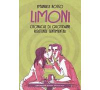 Limoni. Cronache di quotidiane resistenze sentimentali