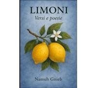 LIMONI: Versi e Poesie