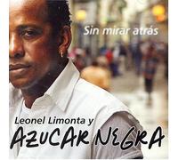 Limonta,Leonel Y Azucar Negra - Sin Mirar Atras