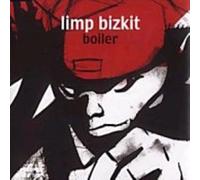 LIMP BIZKIT - Boiler