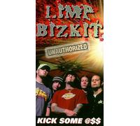 Limp Bizkit - Kick Some Ass