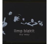 Limp Bizkit - My Way C/W My Way [William Orb