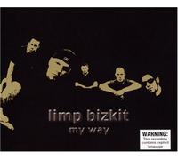 Limp Bizkit - My Way Part One