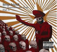 Limp Bizkit - Unquestionable Truth Part 1 by Limp Bizkit (2005) Audio CD