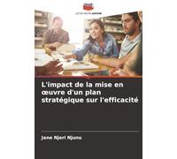 L'impact de la mise en ¿uvre d'un plan stratégique sur l'efficacité