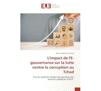 L'impact de l'E-gouvernance sur la lutte contre la corruption au Tchad: Cas du système intégré des gestions des finances publiques SIGFIF