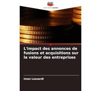 L'impact des annonces de fusions et acquisitions sur la valeur des entreprises