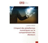 L'impact des plateformes numériques sur le comportement des électeurs