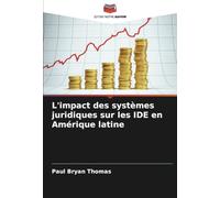 L'impact des systèmes juridiques sur les IDE en Amérique latine
