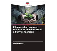 L'impact d'un potager scolaire et de l'éducation à l'environnement