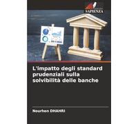 L'impatto degli standard prudenziali sulla solvibilità delle banche