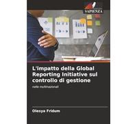 L'impatto della Global Reporting Initiative sul controllo di gestione: nelle multinazionali