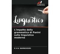 L'impatto della grammatica di Panini sulla linguistica moderna