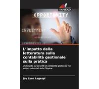 L'impatto della letteratura sulla contabilità gestionale sulla pratica: Uno studio sui concetti di contabilità gestionale nei settori industriali delle Filippine