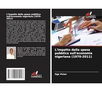 L'impatto della spesa pubblica sull'economia nigeriana (1970-2011)