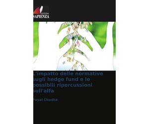 L'impatto delle normative sugli hedge fund e le possibili ripercussioni sull'alfa