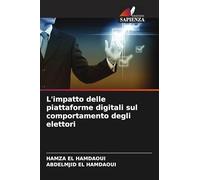L'impatto delle piattaforme digitali sul comportamento degli elettori