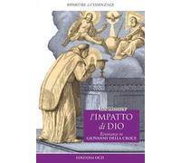 L'impatto di Dio. Risonanze in Giovanni della Croce