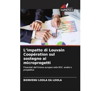 L'impatto di Louvain Coopération sul sostegno ai microprogetti: Finanziati dall'Unione europea nella RDC: analisi e prospettive