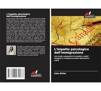 L'impatto psicologico dell'immigrazione: Uno studio comparativo tra bambini e adulti immigrati in Canada provenienti dall'America Latina