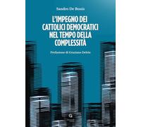 L'impegno dei cattolici democratici nel tempo della complessità
