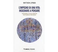 L'impegno di una vita: insegnare a pensare