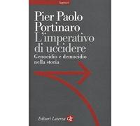 Libri Portinaro Pier Paolo - L'Imperativo Di Uccidere. Genocidio E Democidio Nel