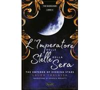 Thalassa Laura – L'imperatore delle stelle della sera – The Bargainer (Vol. 3)