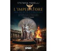 L'imperatore tra realtà e finzione. Potere e letteratura da Augusto a Traiano