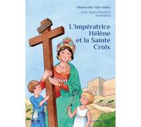 L'impératrice Hélène et la sainte Croix