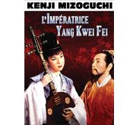 L'impératrice Yang Kwei Fei