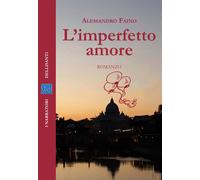 L'imperfetto amore - Faino Alessandro