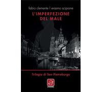 L'imperfezione del male - [Edizioni Ensemble - Roma]