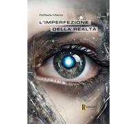 L'imperfezione della realtà