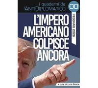 L'impero americano colpisce ancora. Nuova ediz.