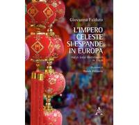 L'impero celeste si espande in Europa. Focus sugli investimenti in Italia