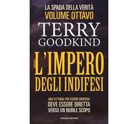 L' impero degli indifesi. La spada della verità. Vol. 8