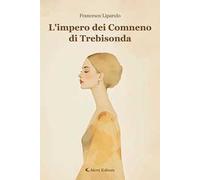 L'impero dei Comneno di Trebisonda