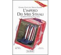 L'impero dei miei stivali. Corrispondenze dagli Usa