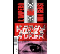 L'impero dei non sensi - Acker Kathy