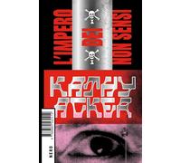 L'impero dei non sensi [Paperback] [May 15, 2024] Acker, Kathy and Bagnoli, Kati