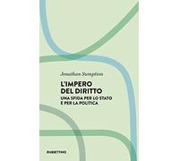 L' impero del diritto. Una sfida per lo Stato e per la politica