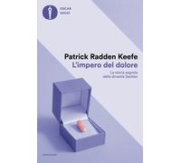 L'impero del dolore - Radden Keefe Patrick